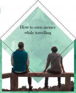 how to earn while travelling